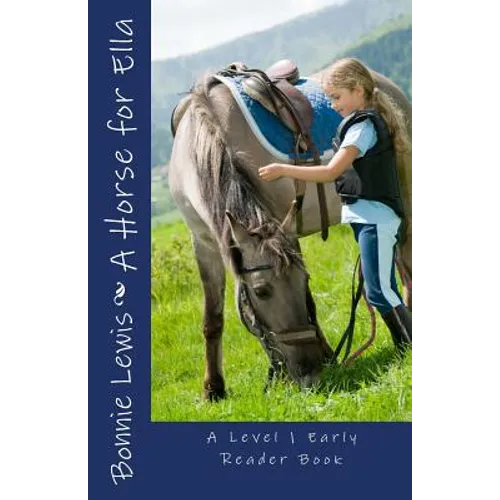 A Horse for Ella (A Level 1 Early Reader Book)