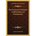 The Freemason's Monitor or Illustrations of Freemasonry