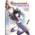 Reincarnated as a Sword (Manga) Vol. 1