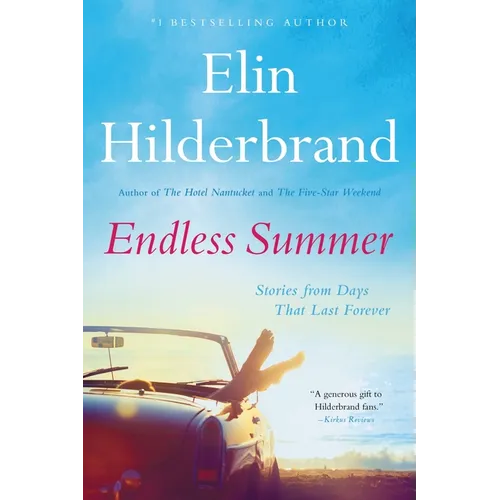 Endless Summer: Stories from Days That Last Forever