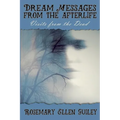 Dream Messages fom the Afterlife: Visits from the Dead