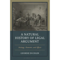 A Natural History of Legal Argument: Etiology, Elements, and Effects