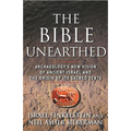 The Bible Unearthed: Archaeology's New Vision of Ancient Israel and the Origin of Its Sacred Texts