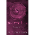 Marry Lies: A Marriage of Convenience Romance