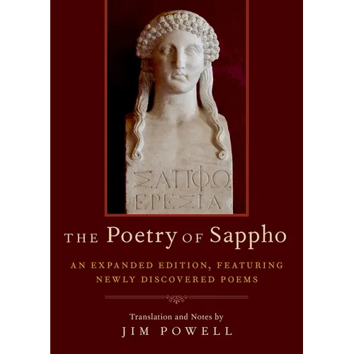 Poetry of Sappho: An Expanded Edition, Featuring Newly Discovered Poems