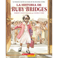 La Historia de Ruby Bridges (the Story of Ruby Bridges)