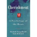 Cherishment: A Psychology of the Heart