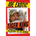 Tiger King: The Official Tell-All Memoir