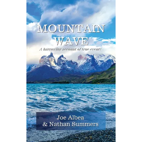 Mountain Wave: A true story of life and death in Alaska