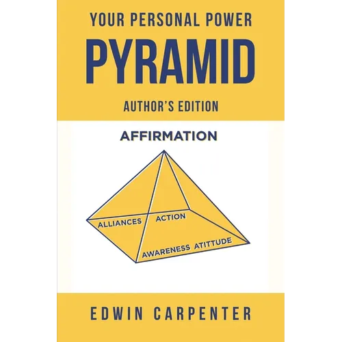 Your Personal Power Pyramid: The Man Who Walked through Time