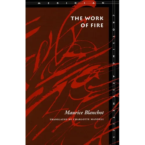 The Work of Fire