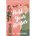 Hold Your Horses
