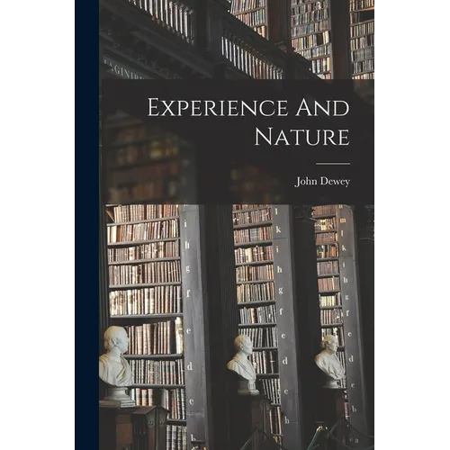 Experience And Nature