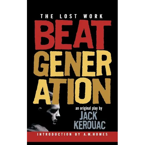 Beat Generation: The Lost Work