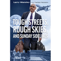 Tough Streets, Rough Skies, and Sunday Sidelines