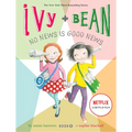 Ivy + Bean No News Is Good News