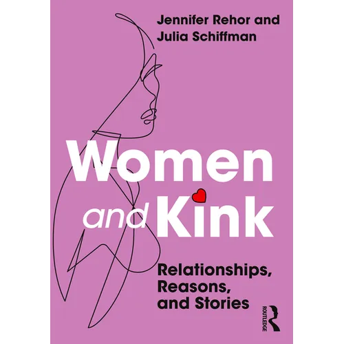 Women and Kink: Relationships, Reasons, and Stories