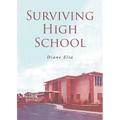 Surviving High School