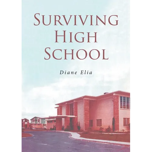 Surviving High School