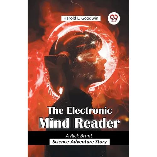 The Electronic Mind Reader A Rick Brant Science-Adventure Story