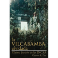 Vilcabamba olividada