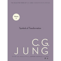 Collected Works of C. G. Jung, Volume 5: Symbols of Transformation