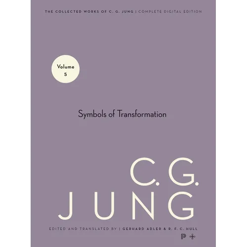 Collected Works of C. G. Jung, Volume 5: Symbols of Transformation