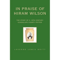 In Praise of Hiram Wilson: The Story of a 19th Century Guadalupe County Potter