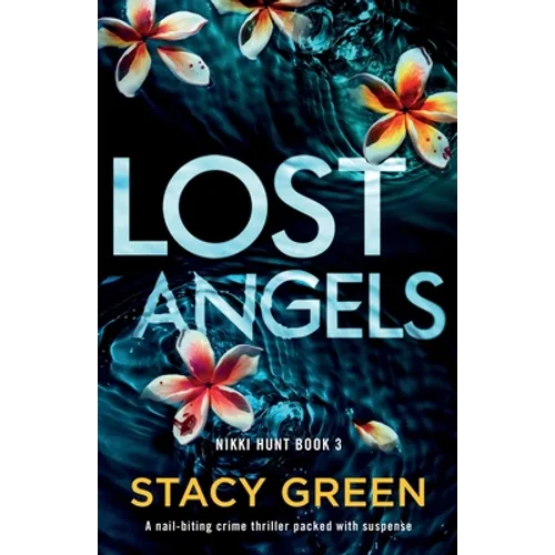 Lost Angels: A nail-biting crime thriller packed with suspense