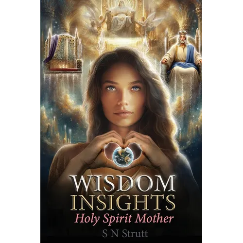 Wisdom Insights: Holy Spirit Mother