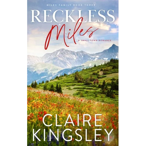 Reckless Miles: A Small-Town Romance