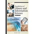 Foundations of Library and Information Science, Fourth Edition