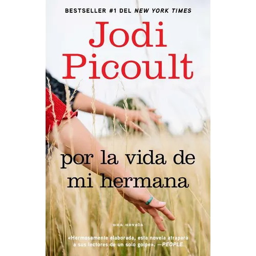 Por La Vida de Mi Hermana (My Sister's Keeper): Novela