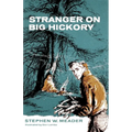 Stranger on Big Hickory