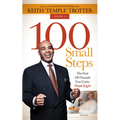 100 Small Steps: The First 100 Pounds You Gotta Think Right
