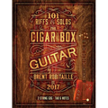 101 Riffs & Solos for Cigar Box Guitar: Essential Lessons for 3 String Slide Cigar Box Guitar