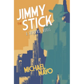 Jimmy the Stick