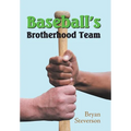 Baseball'S Brotherhood Team