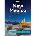 Moon New Mexico: Outdoor Adventures, Road Trips, Local Culture