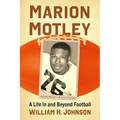 Marion Motley: A Life In and Beyond Football