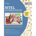 MTEL Early Childhood Study Guide: Comprehensive Review with Practice Exam Questions for the Massachusetts Tests for Educator Licensure (02)