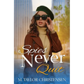 Spies Never Quit