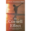 The Cornell Effect: A Family's Journey towards Happiness, Fulfillment and Peace