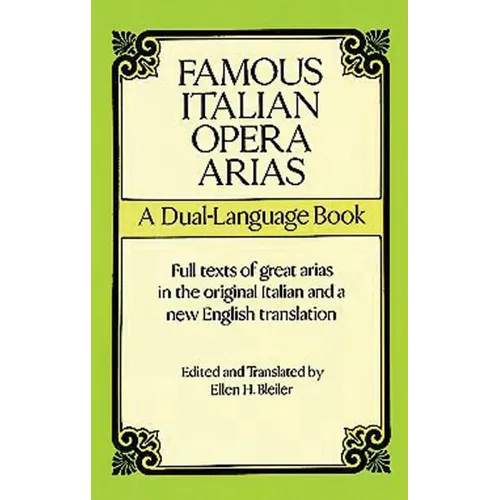 Famous Italian Opera Arias: A Dual-Language Book a Dual-Language Book