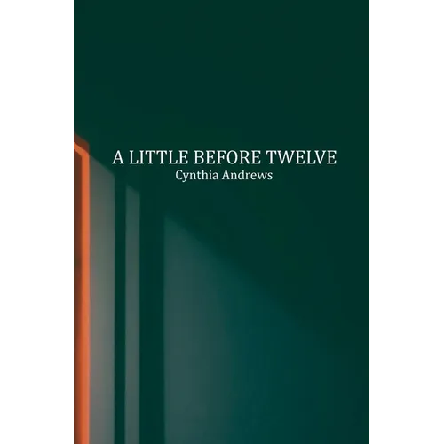 A Little Before Twelve