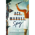 Ace, Marvel, Spy: A Novel of Alice Marble