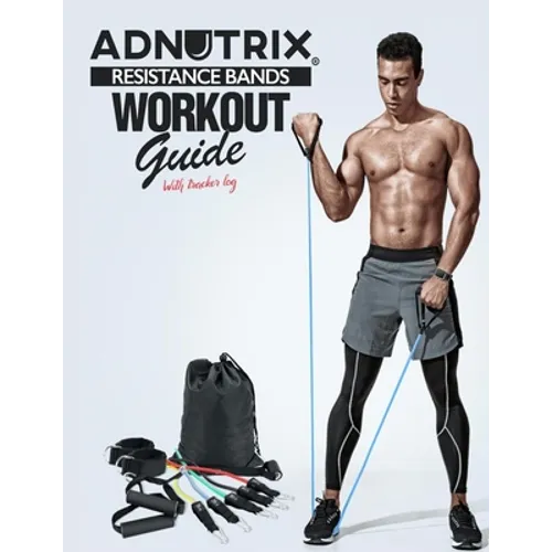 Adnutrix Resistance Bands workout Guide With Workout log