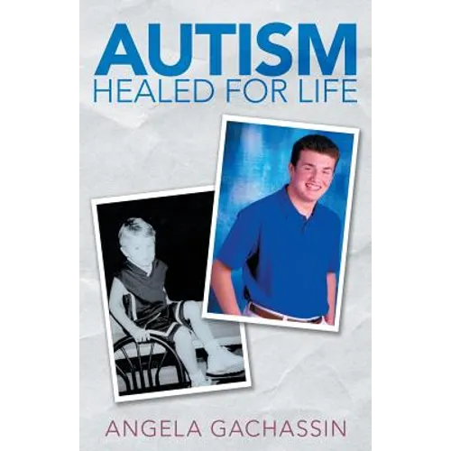 Autism Healed for Life