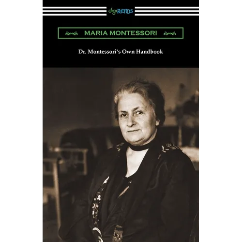 Dr. Montessori's Own Handbook
