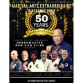 Martial Arts Extraordinaire Biography Book: 50 Years of Martial Arts Excellence Tribute to the Legendary Grandmaster Ron Van Clief